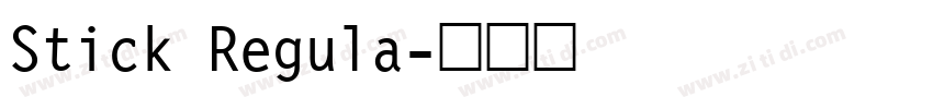 Stick Regula字体转换
